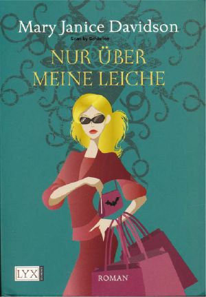 [Betsy Taylor 05] • Nur über meine Leiche